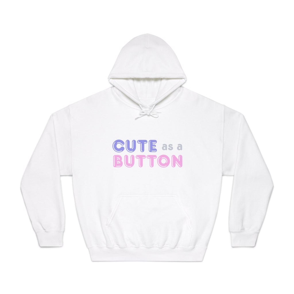 Cute As A Button Hooded Sweatshirt