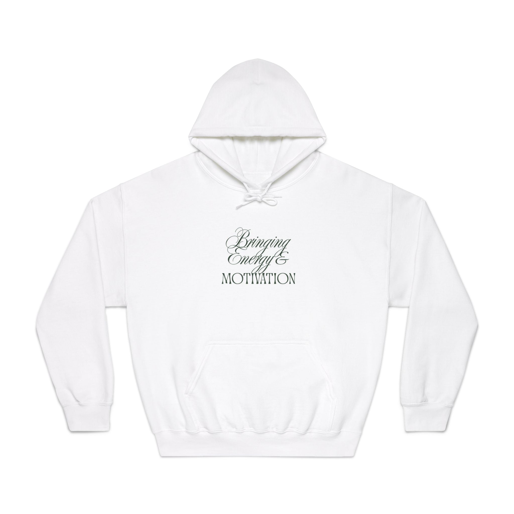 Unisex DryBlend® Hooded Sweatshirt- BRINGING ENERGY AND MOTIVATION