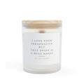 Frosted Glass Candle- I love Your Personality , 11oz