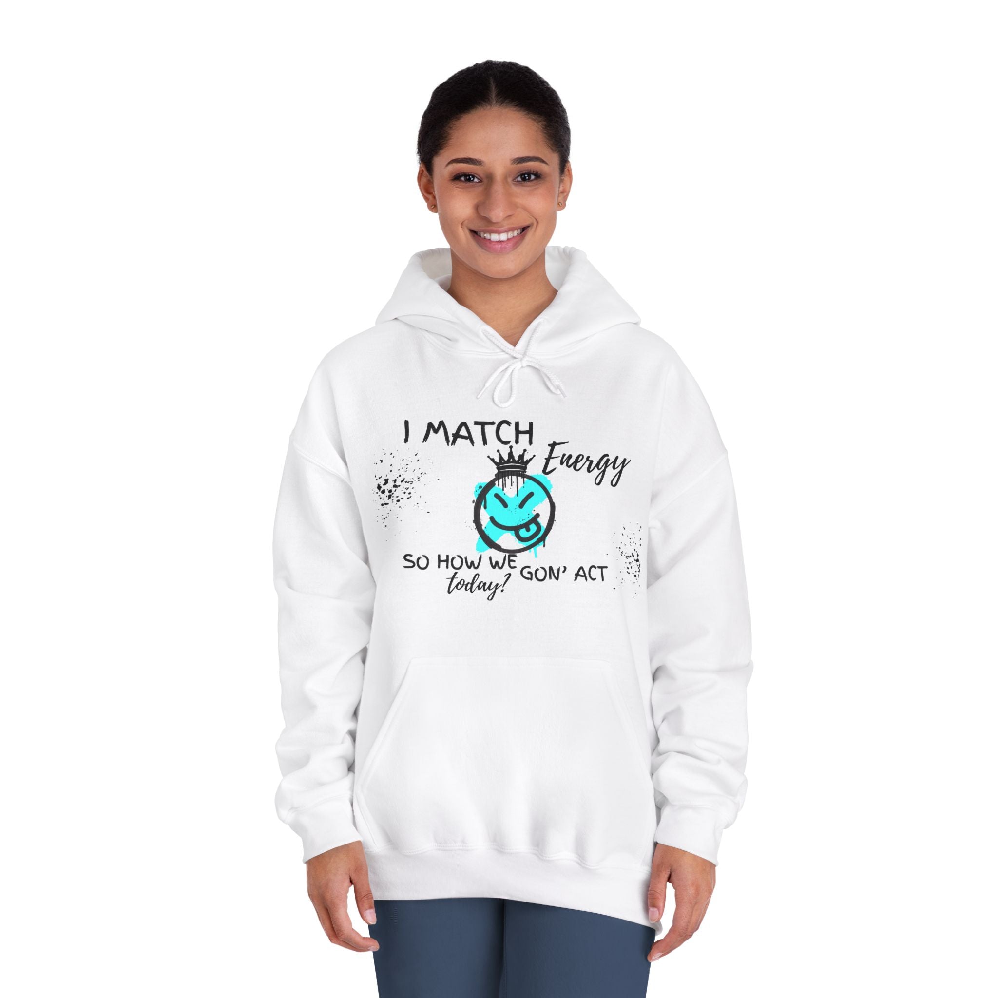 Unisex DryBlend® Hooded Sweatshirt- I Match Energy